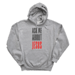 Ask Me About Jesus